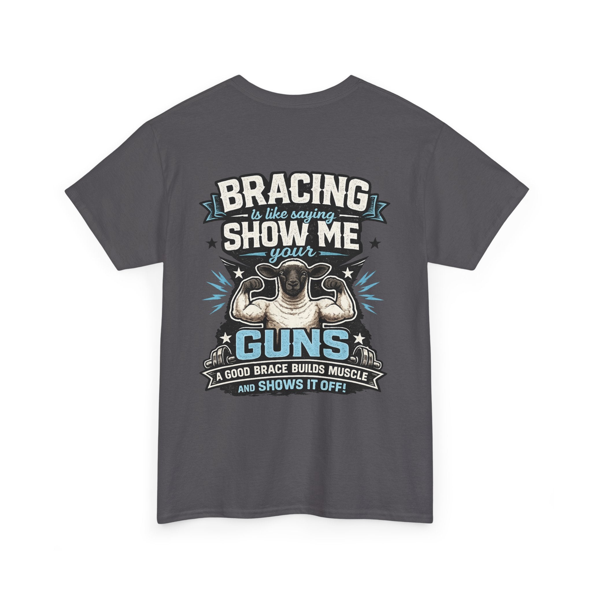 Bracing Is Basically Saying "Show Me Your Guns" | Funny Sheep Show T-Shirt | FFA, 4-H & Livestock Tee
