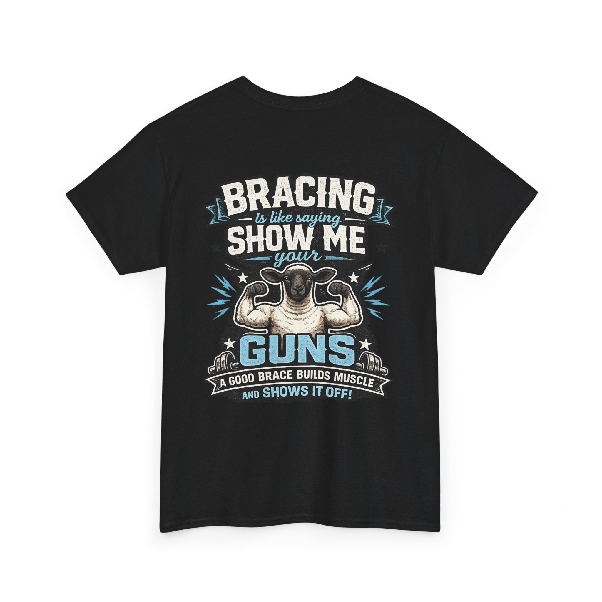 Bracing Is Basically Saying "Show Me Your Guns" | Funny Sheep Show T-Shirt | FFA, 4-H & Livestock Tee