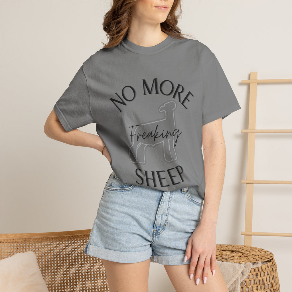 No More Freaking Sheep Shirt | Funny Livestock Tee | Show Sheep Dad Shirt | 4H & FFA Farm Humor Shirt