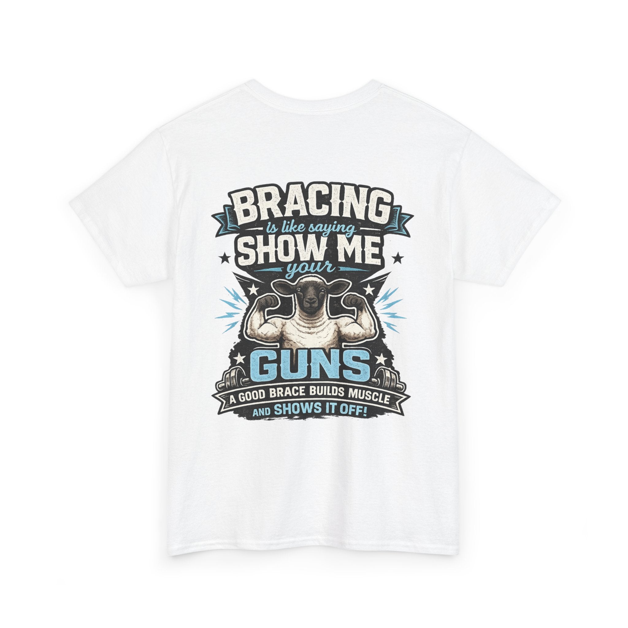 Bracing Is Basically Saying "Show Me Your Guns" | Funny Sheep Show T-Shirt | FFA, 4-H & Livestock Tee