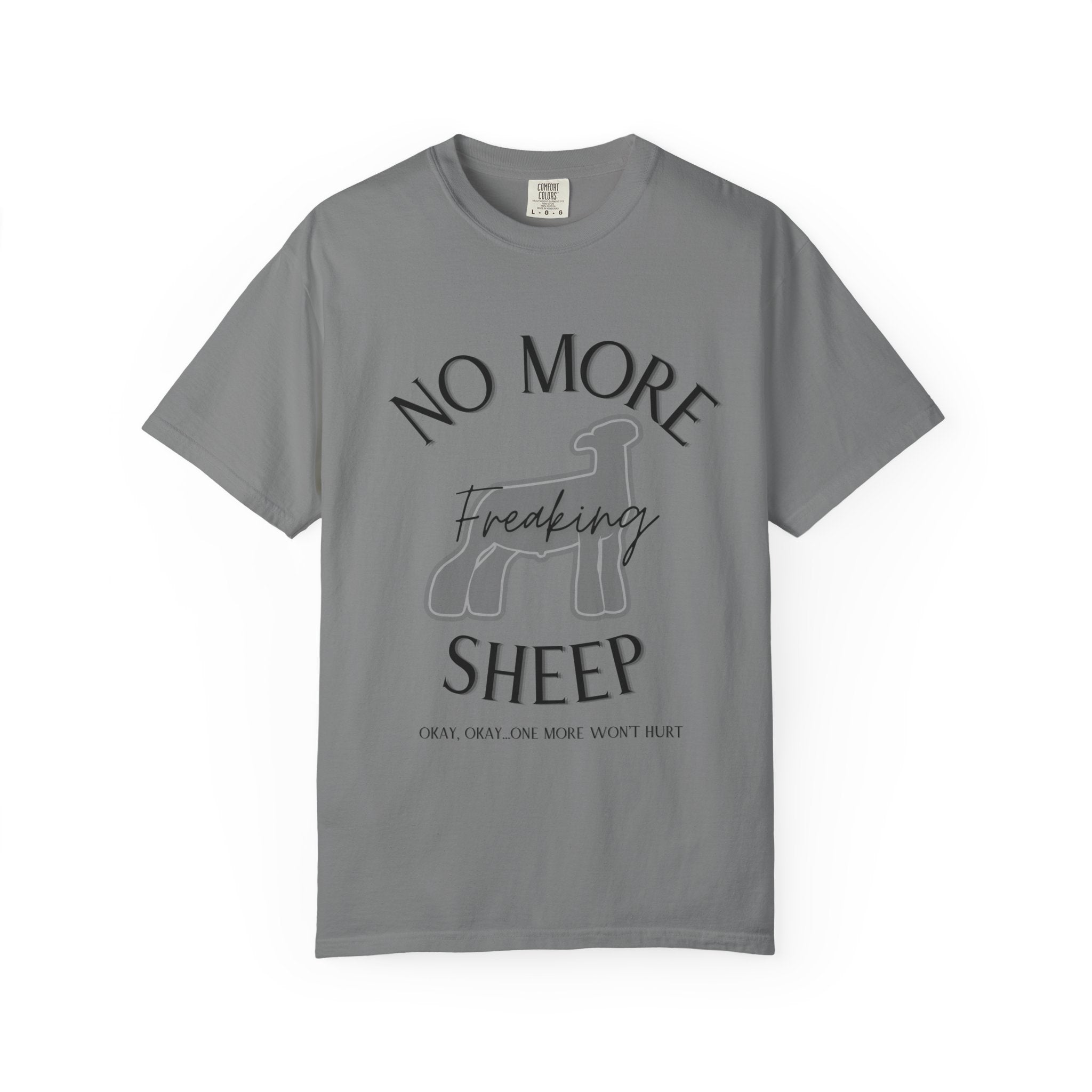 No More Freaking Sheep Shirt | Funny Livestock Tee | Show Sheep Dad Shirt | 4H & FFA Farm Humor Shirt