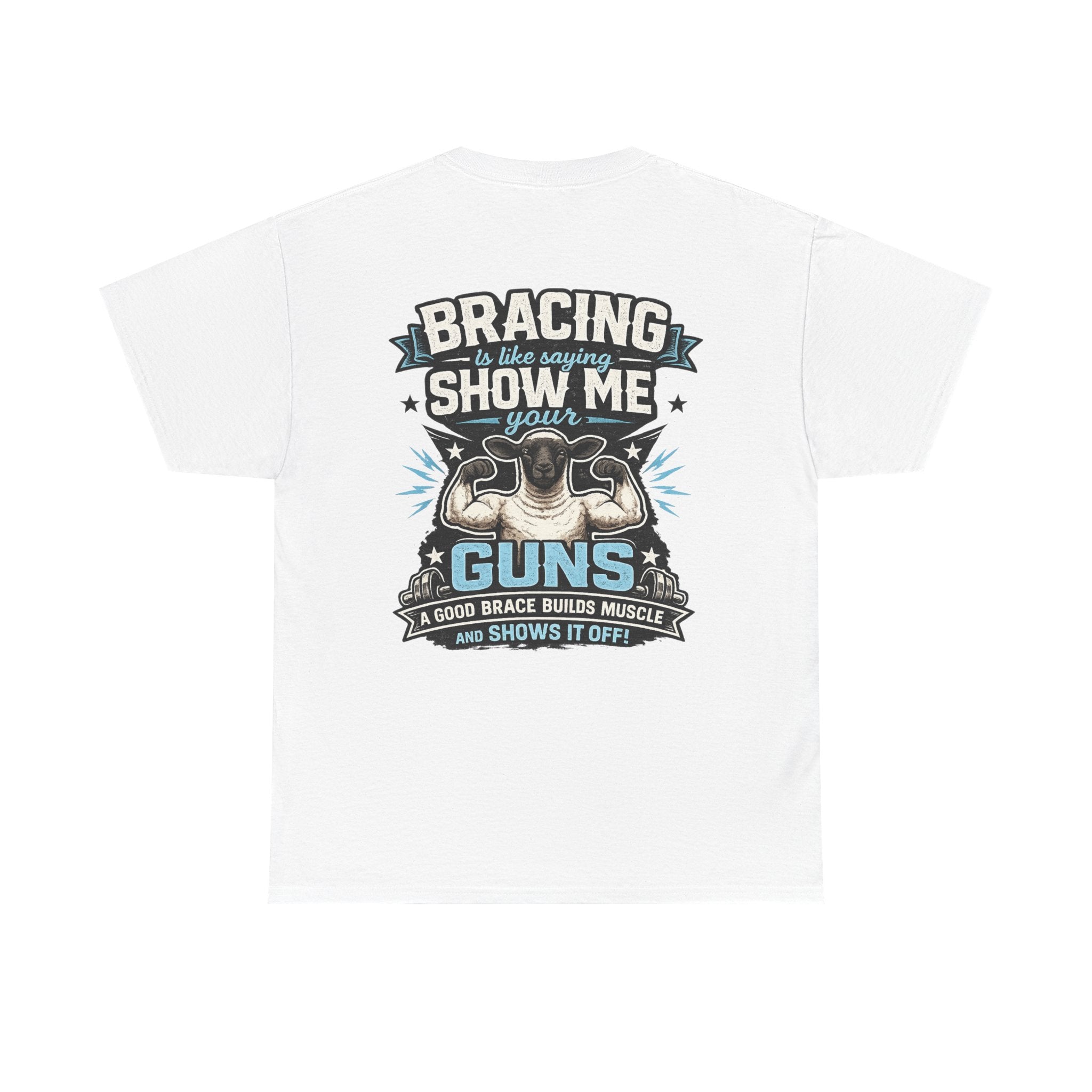Bracing Is Basically Saying "Show Me Your Guns" | Funny Sheep Show T-Shirt | FFA, 4-H & Livestock Tee