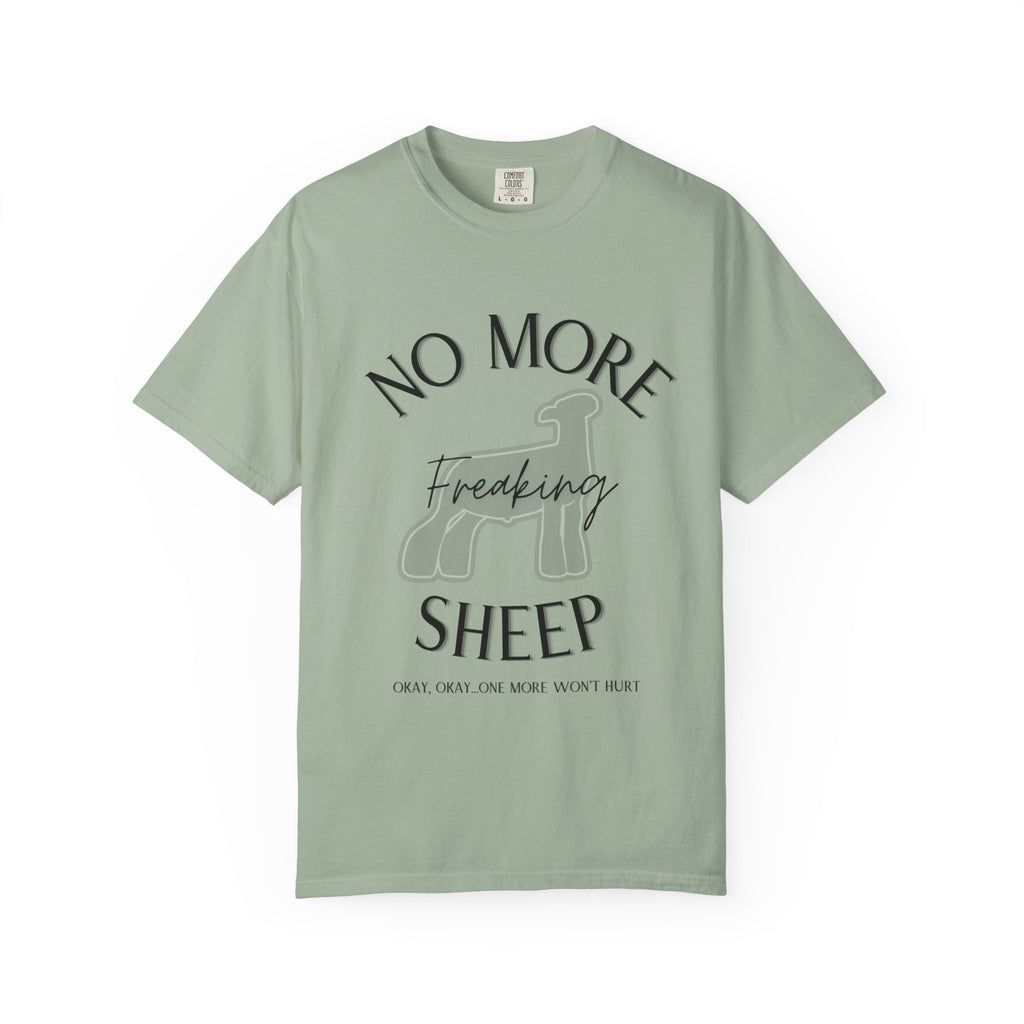 No More Freaking Sheep Shirt | Funny Livestock Tee | Show Sheep Dad Shirt | 4H & FFA Farm Humor Shirt