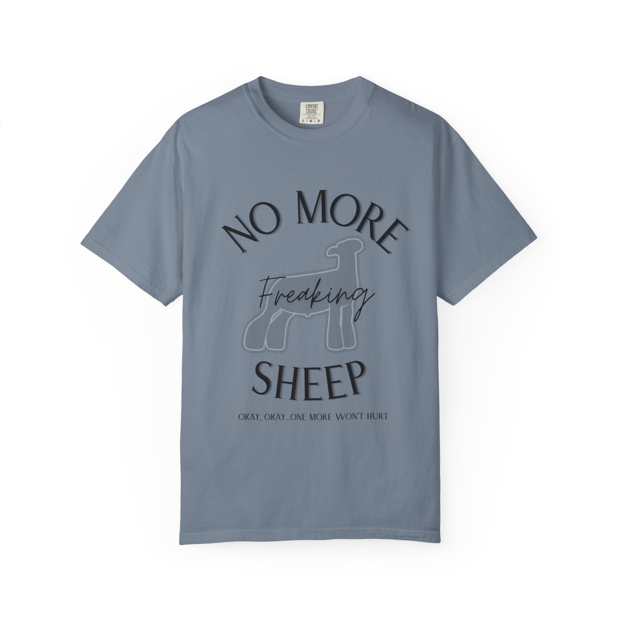 No More Freaking Sheep Shirt | Funny Livestock Tee | Show Sheep Dad Shirt | 4H & FFA Farm Humor Shirt